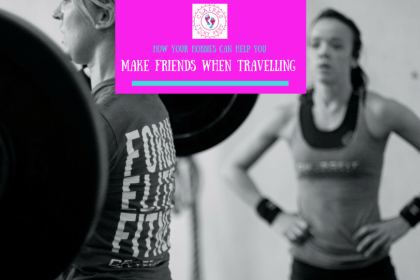How your hobbies can help you make friends when travelling