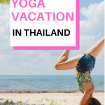 Are you thinking of doing a yoga retreat abroad? Maybe you want to go on a yoga vacation? In this post I share 5 reasons why you need to consider doing yoga in Thailand. #Travel #Yoga #YogaRetreat #YogaHoliday #YogaTrip #YogaInThailand #ThailandYoga