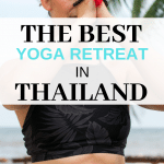 Are you thinking of doing a yoga retreat abroad? Maybe you want to go on a yoga vacation? In this post I share 5 reasons why you need to consider doing yoga in Thailand. #Travel #Yoga #YogaRetreat #YogaHoliday #YogaTrip #YogaInThailand #ThailandYoga