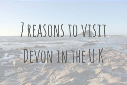 Adventures in Europe _ 7 reasons to visit Devon in the United Kingdom Adventures in Europe | 7 reasons to visit Devon in the United Kingdom