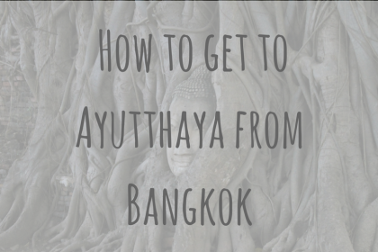 Adventures in Asia _ How to get to Ayutthaya from Bangkok Adventures in Asia | How to get to Ayutthaya from Bangkok
