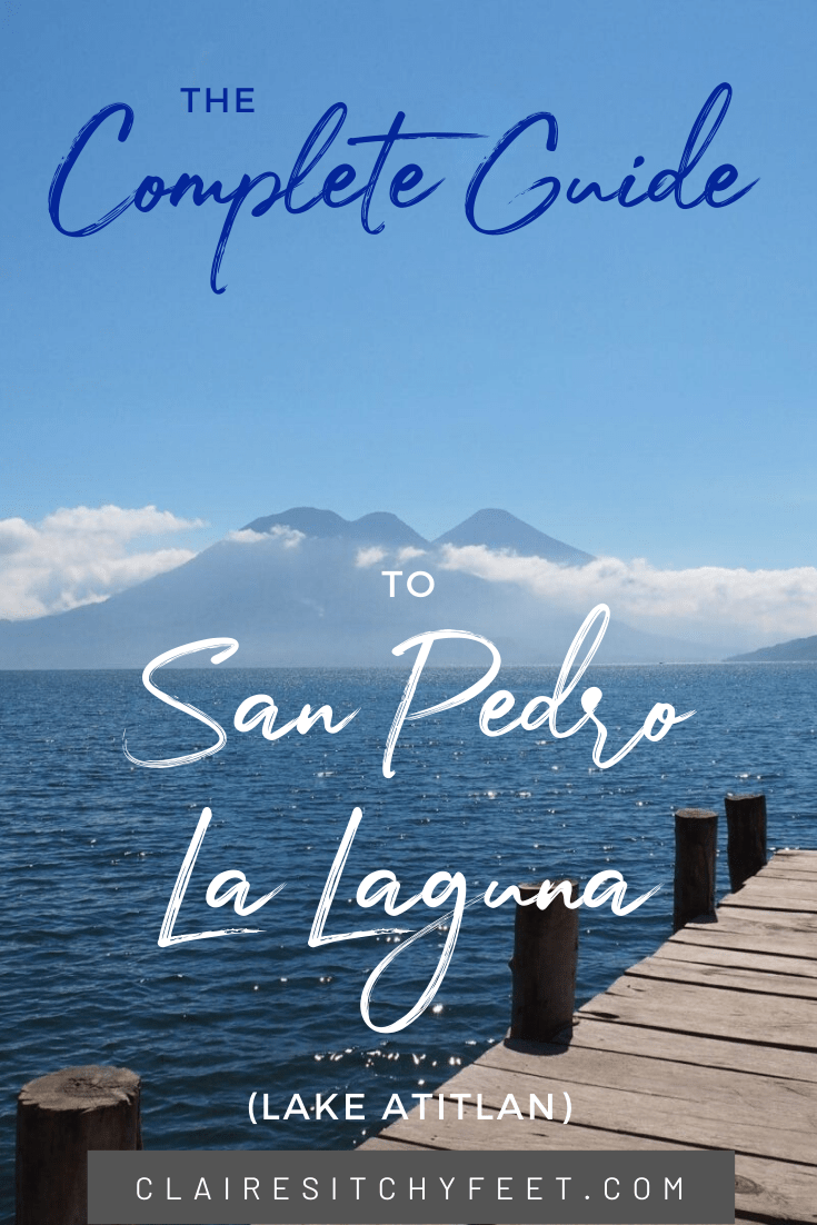 Complete Guide to San Pedro La Laguna (Lake Atitlan)