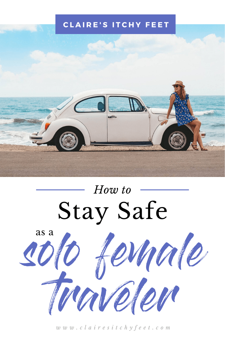 How to stay safe as a solo female traveler