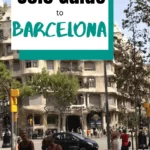 The Solo Girl's Guide to Barcelona