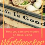 How you can save money on travel using Worldpacker