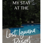 My stay at the Lost Iguana Resort