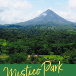 Things to do in La Fortuna Costa Rica | Mistico Park