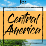 If you are planning a trip to Central America you are probably wondering what to pack for Central America? Here is my packing tips and advice. #packingguides #centralamericaguide #packingcentralamerica
