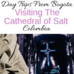 Day trips from Bogota | The Cathedral of Salt Zipaquirá