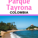 Top Tips for visiting Parque Tayrona