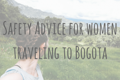 Safety Advice for Bogota Safety Advice for Bogota
