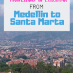 Medellin to Santa Marta (or Santa Marta to Medellin)
