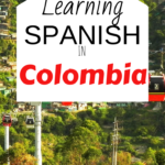 Learning Spanish in Medellin Best Place to Learn Spanish in Latin America