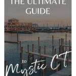 The Ultimate Guide to Mystic CT