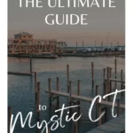 The Ultimate Guide to Mystic CT