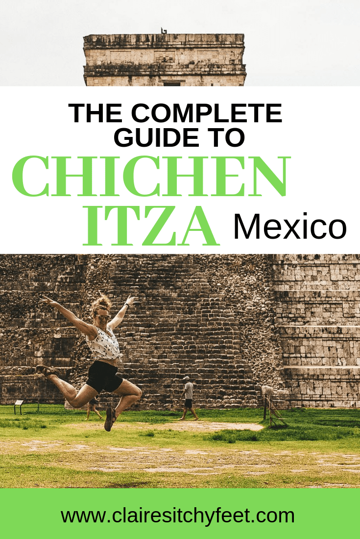 The Complete Guide to Chichen Itza