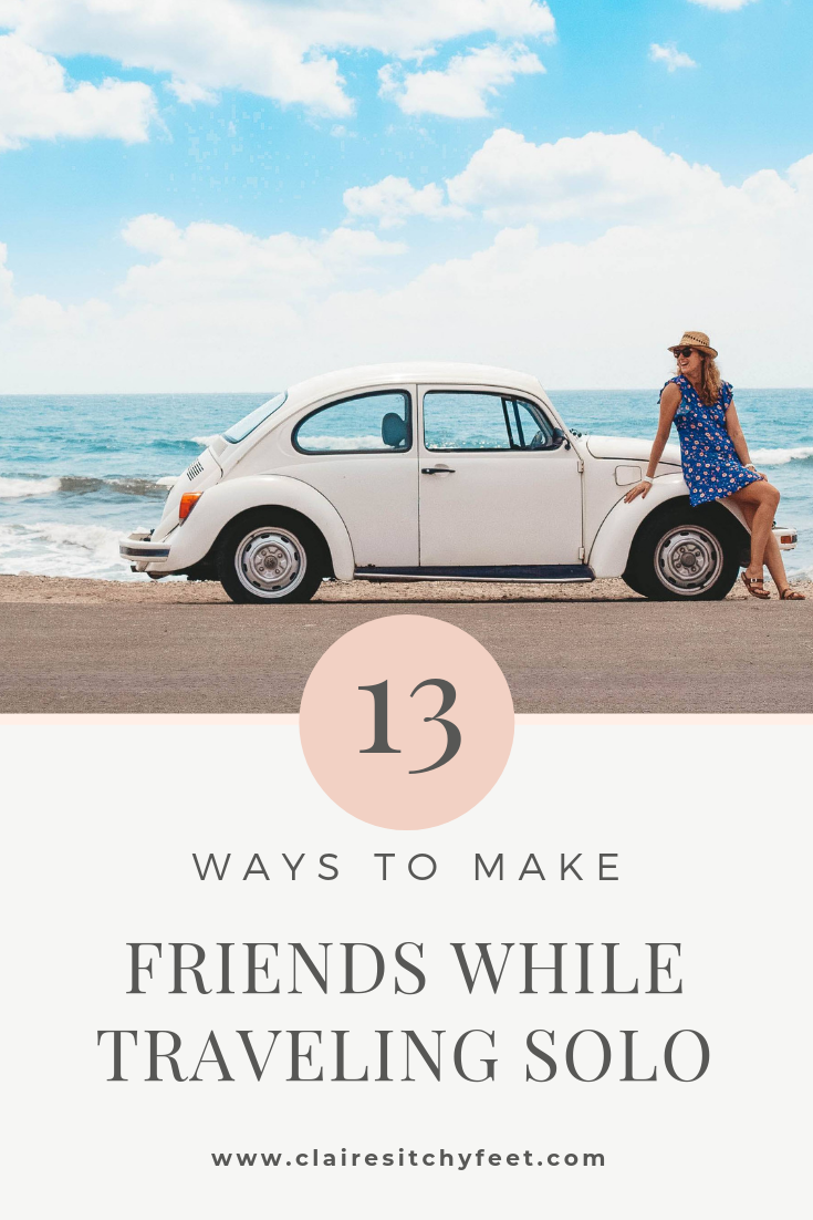 How do you meet solo travelers when traveling? | 13 ways to meet travel friends