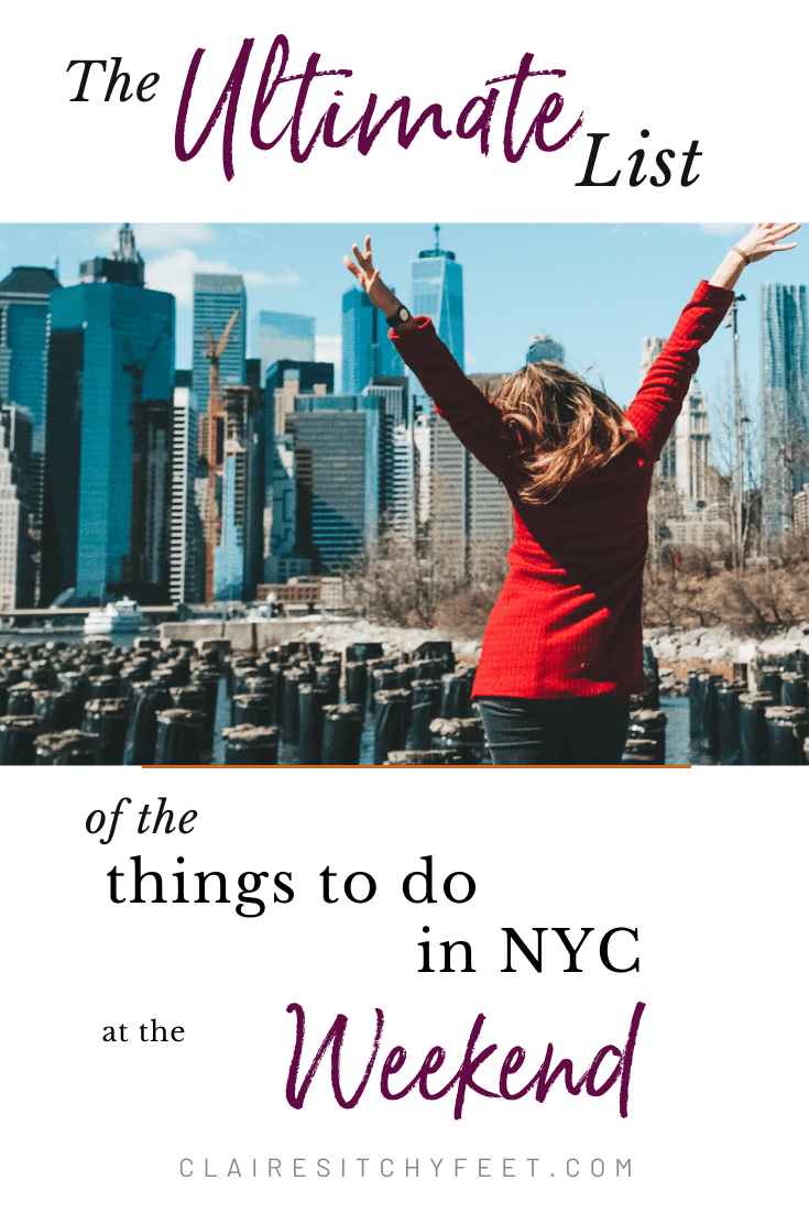 How to spend a Weekend in New York City New York Guides