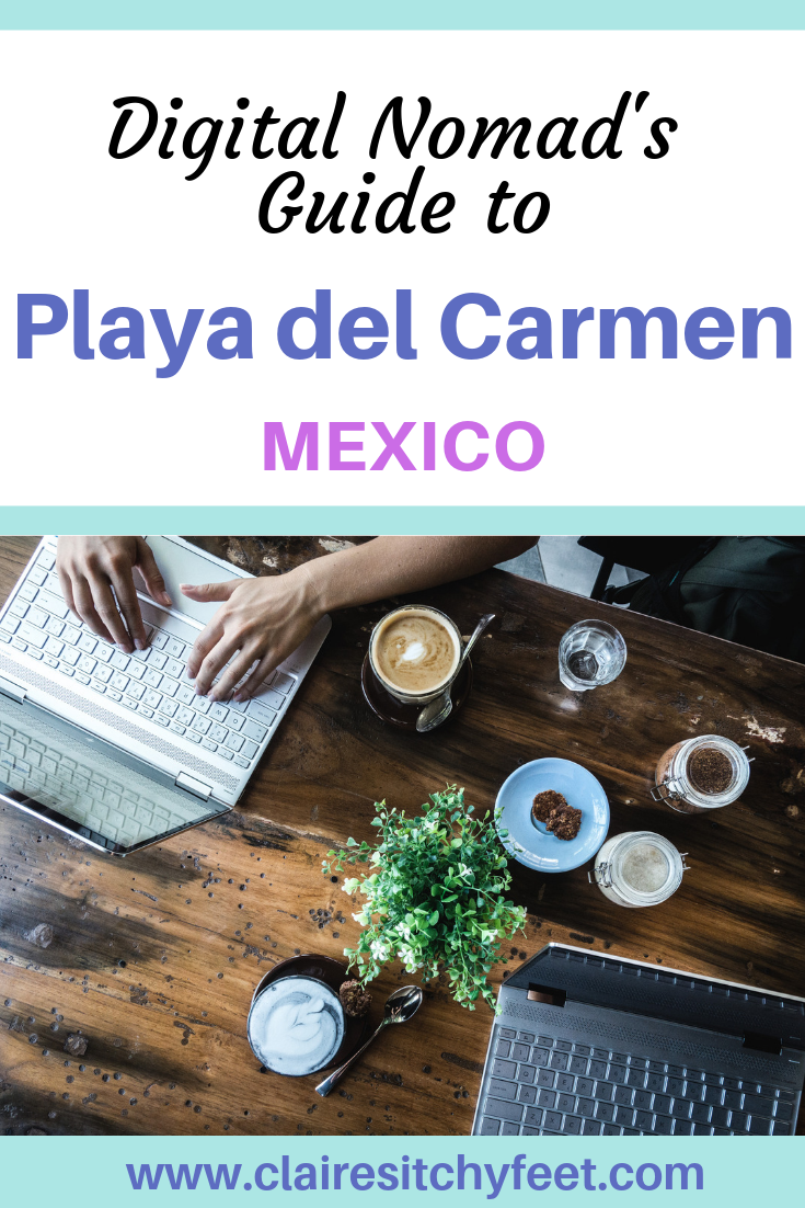 The Playa del Carmen Digital Nomads Guide