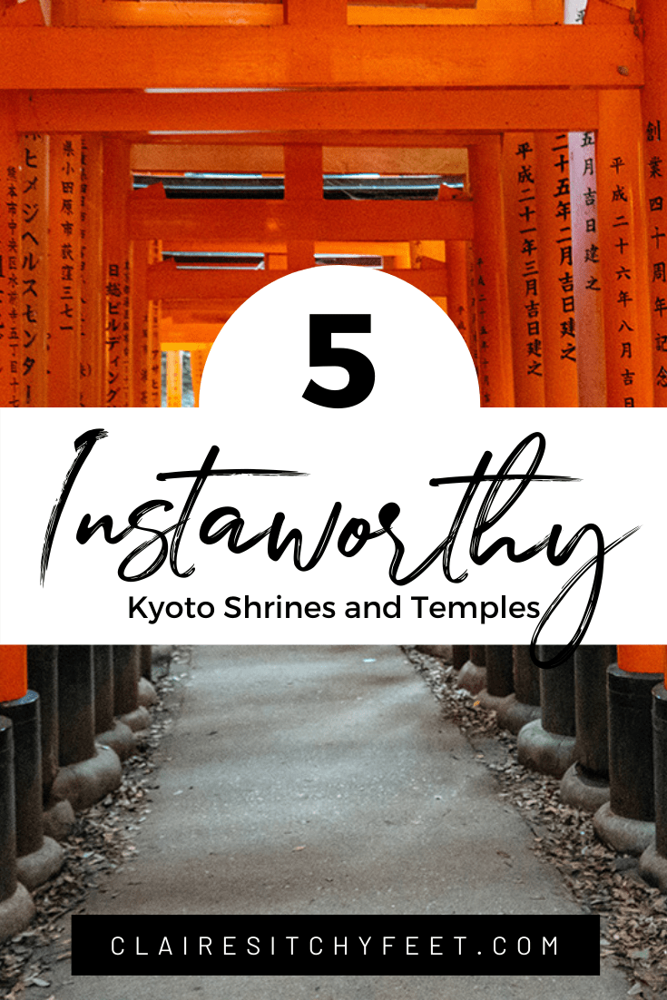 5 Instaworthy Kyoto Shrines and Temples