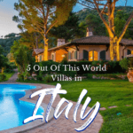 5 Out Of This World Villas In Italy With Private Pool