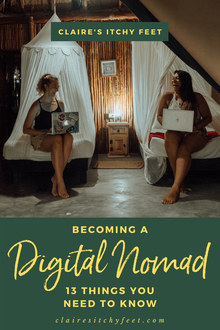 Becoming A Digital Nomad 13 Things You Need To Know