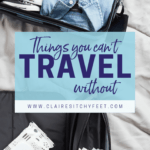Things You Can't Travel Without