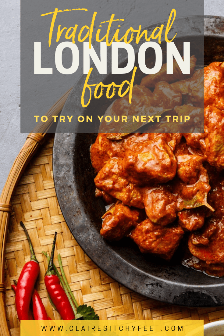 Traditional London Food To Try On Your Next Trip