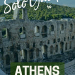 The Solo Guide to Athens Greece