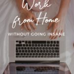 How to work from home without going insane