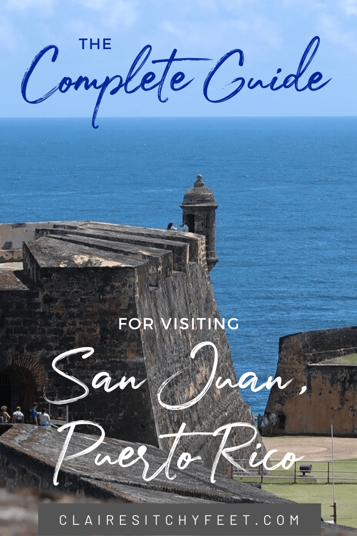 The Complete Guide For Visiting San Juan Puerto Rico