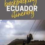 2 Week Backpacking Ecuador Itinerary