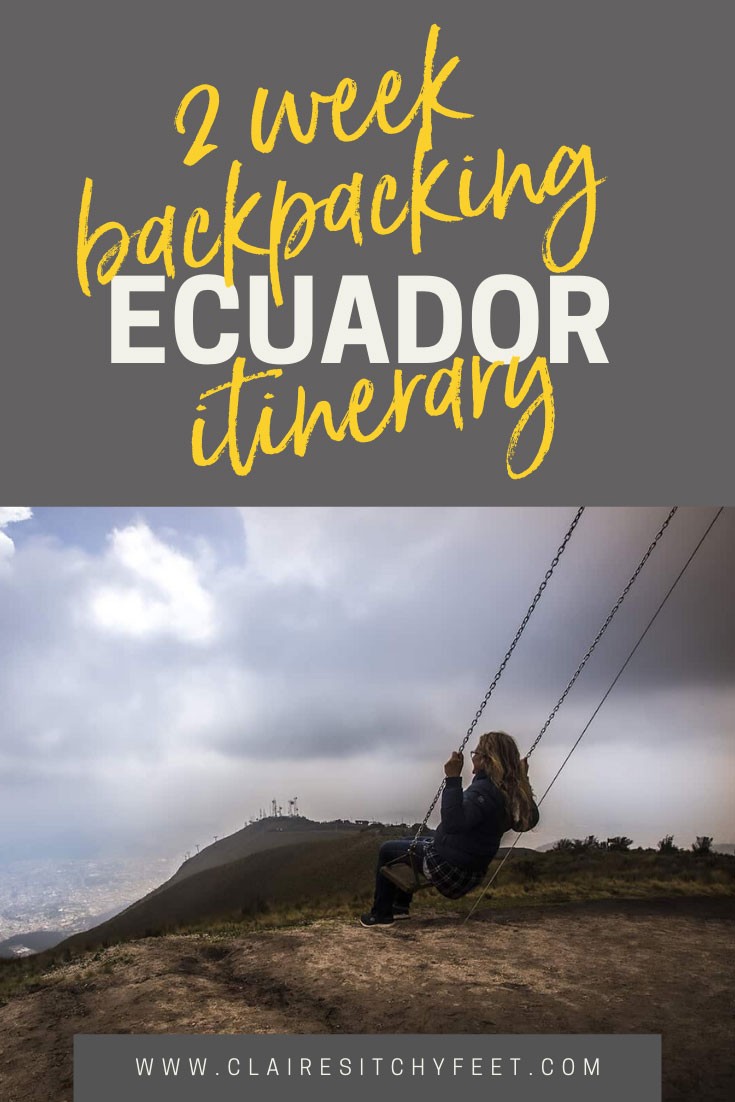 2 Week Backpacking Ecuador Itinerary (Including the Galapagos) - 2 Week Backpacking EcuaDor Itinerary 1