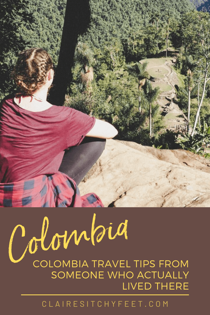 Colombia Travel Tips from Someone Who Actually Lived there