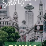 The Solo Guide to China