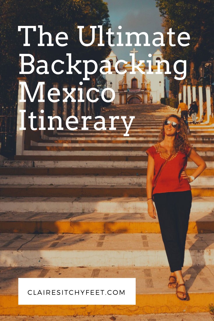 The Ultimate Backpacking Mexico Itinerary