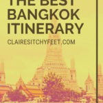 The Best Bangkok Itinerary