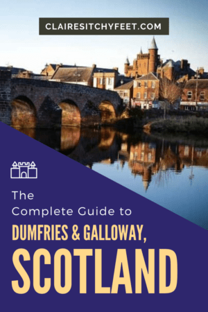 The Complete Guide to Dumfries & Galloway, Scotland