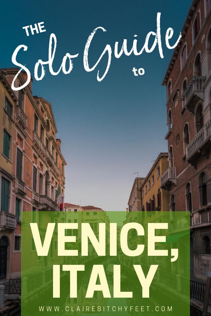 The Solo Guide To Venice,venice,italy,solo travel