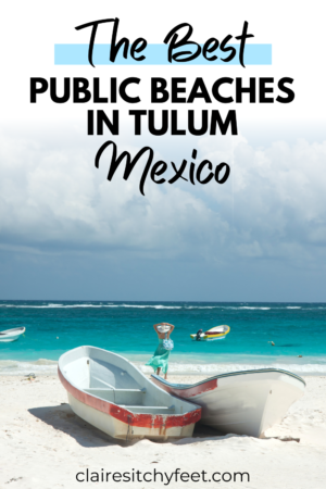 Tulum Beach Guide: Best Beaches in Tulum 2024