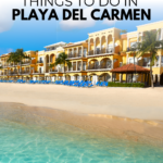 Safe and Fun things to do in Playa del Carmen during COVID 19