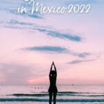 The Best Yoga Retreats in Mexico 2022