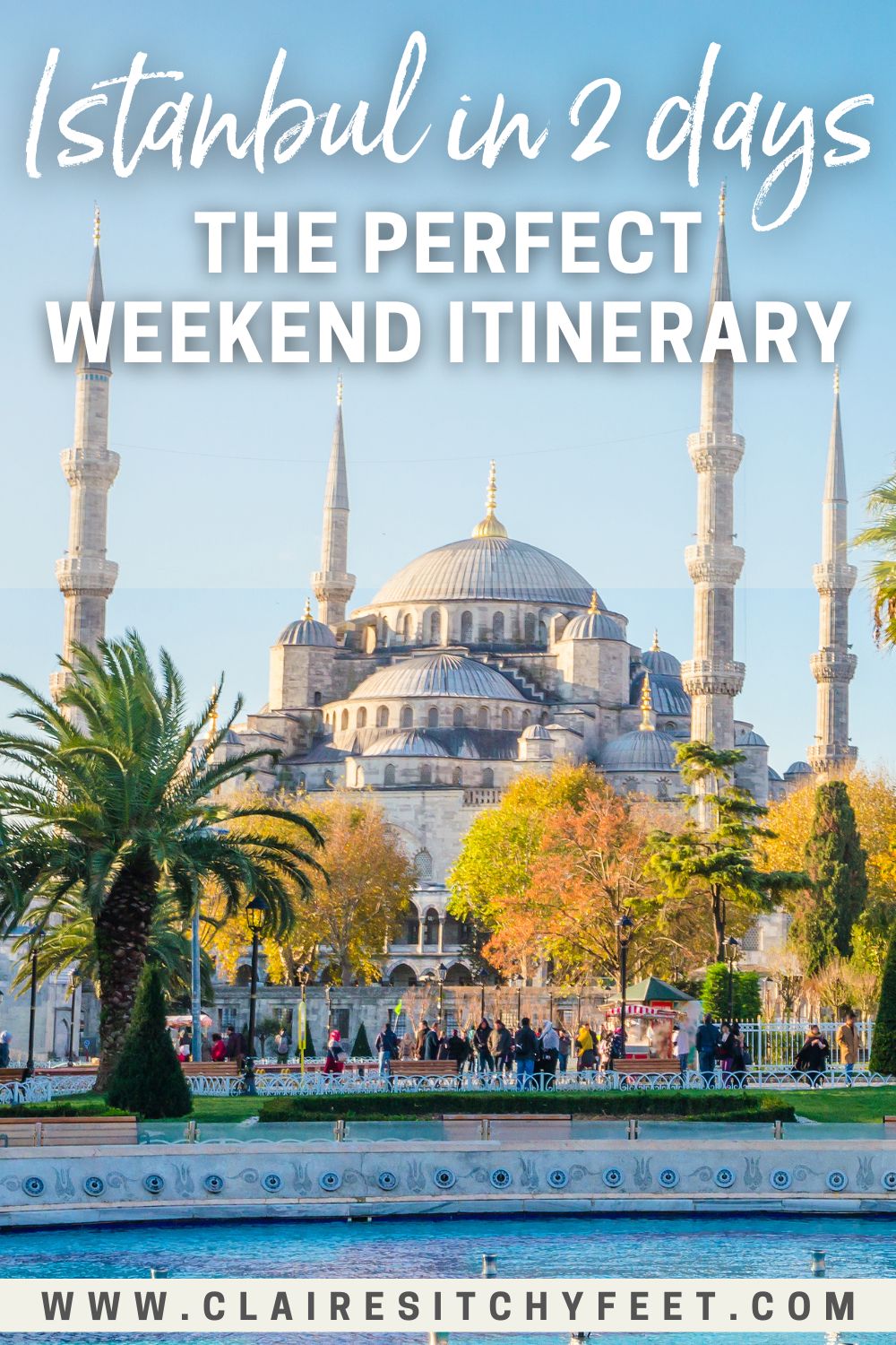 istanbul in 2 days-the perfect weekend itinerary