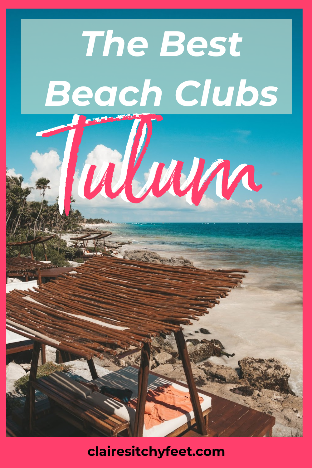 Tulum Beach Clubs