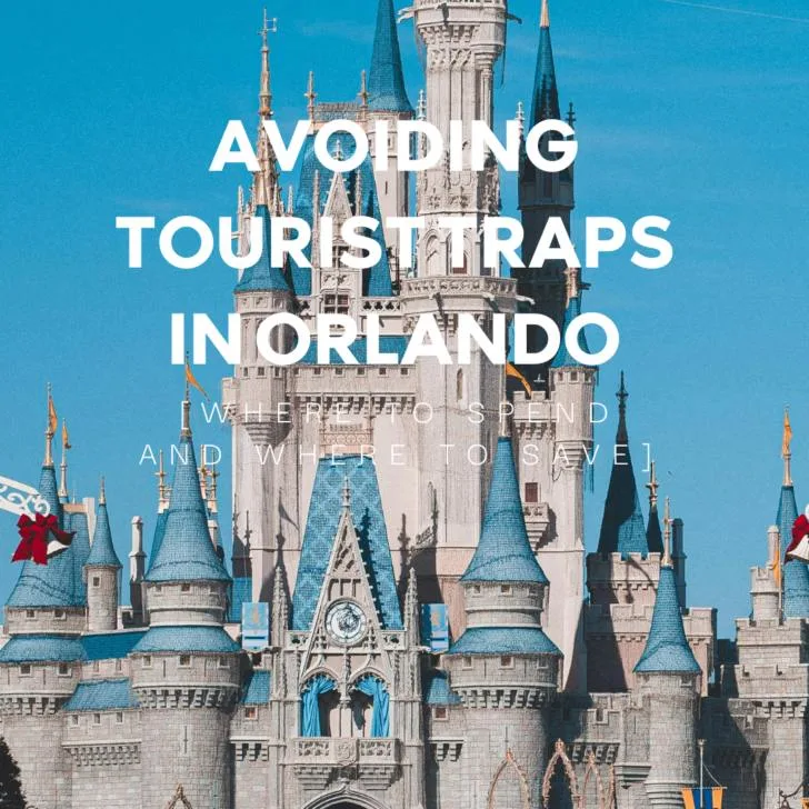 Cinderella Castle with text about avoiding tourist traps