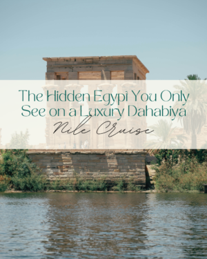 Egyptian temple viewed during luxe Dahabiya Nile cruise