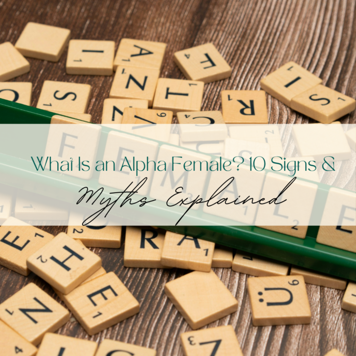 Scrabble tiles and pens with text about Alpha Females